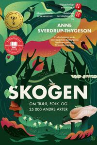 Skogen; om trær, folk og 25 000 andre arter