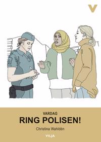 Vardag – Ring polisen!