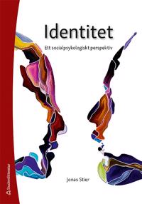 Identitet – Ett socialpsykologiskt perspektiv