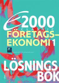 E2000 Classic Företagsekonomi 1 Lösningsbok