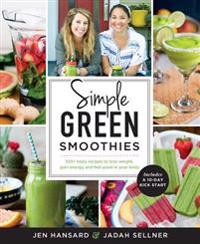 Simple Green Smoothies - Osta halpa kirja / äänikirja / e-kirja | Kirjafy