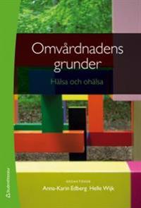 Omvårdnadens grunder – Hälsa och ohälsa (bok + digital produkt)