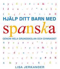 Hjälp ditt barn med spanska genom hela grundskolan och gymnasiet