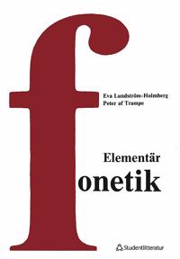 Elementär fonetik – En kurs i artikulatorisk fonetik