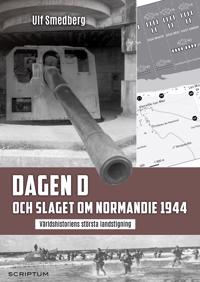 Dagen D och slaget om Normandie 1944