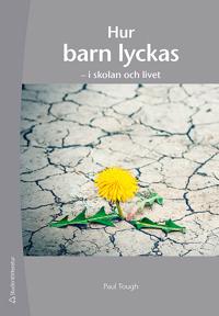 Hur barn lyckas – i skolan och livet